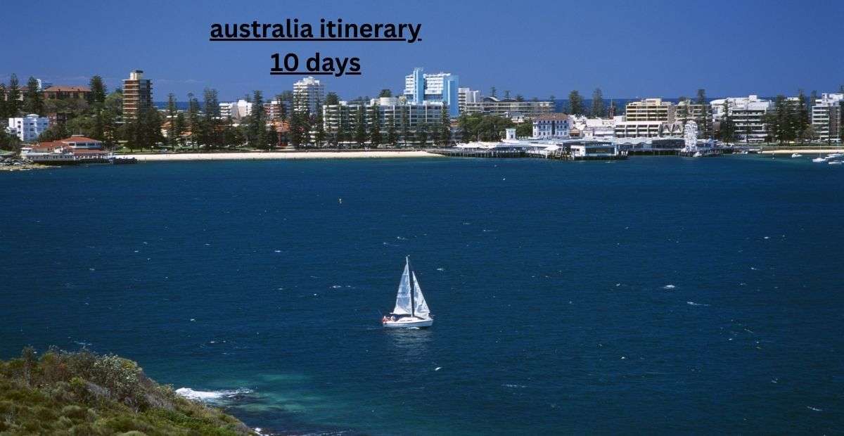 Australia Itinerary 10 Days