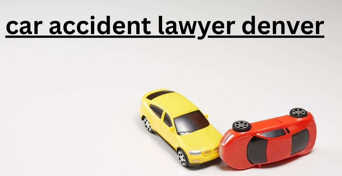 car accident lawyer denver