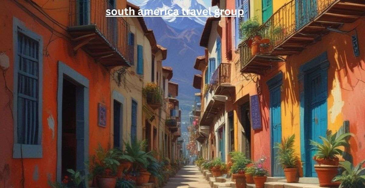 south america travel group