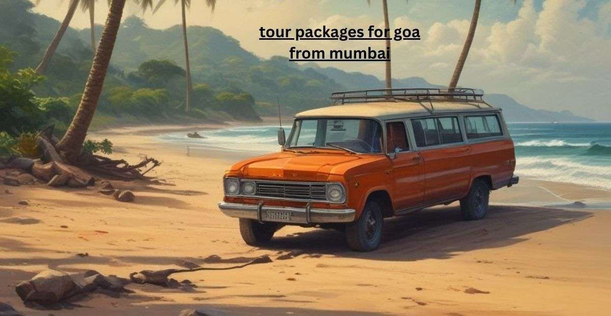 tour packages for goa from mumbai