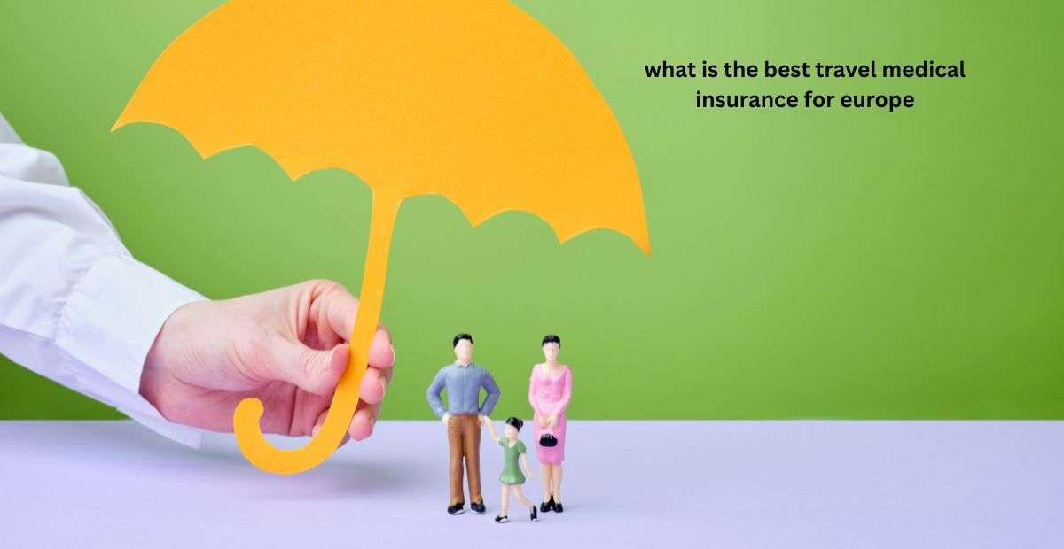 what is the best travel medical insurance for europe