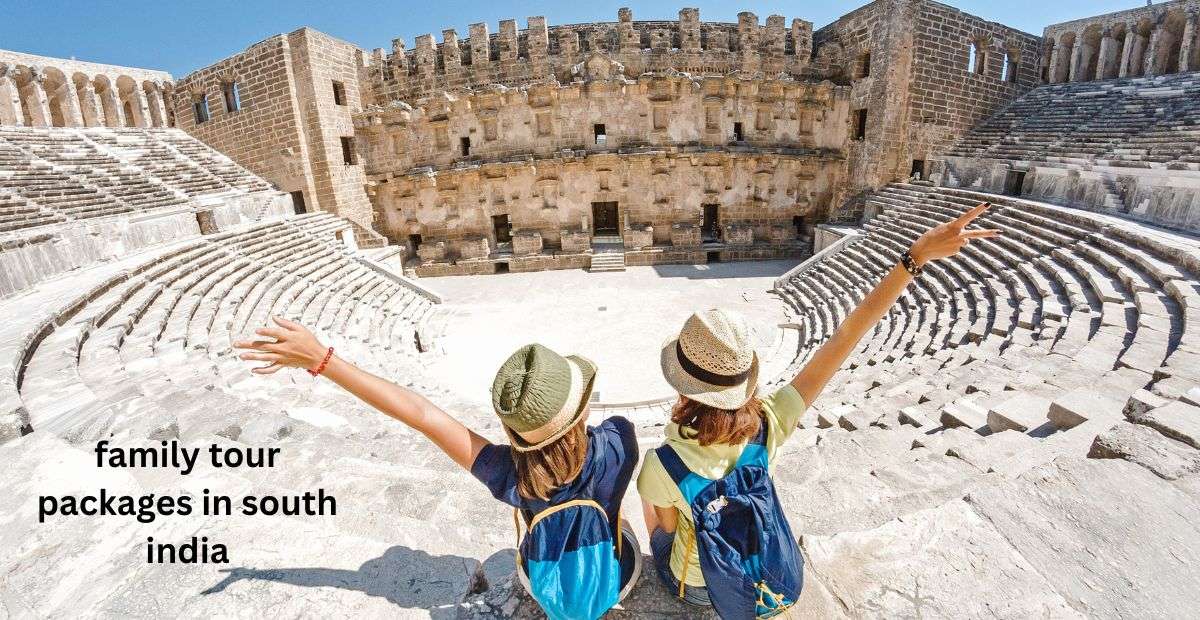 family tour packages in south india