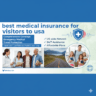 best medical insurance for visitors to usa