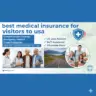 best medical insurance for visitors to usa